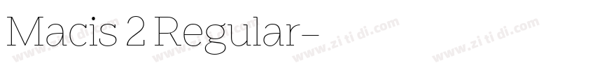 Macis 2 Regular字体转换